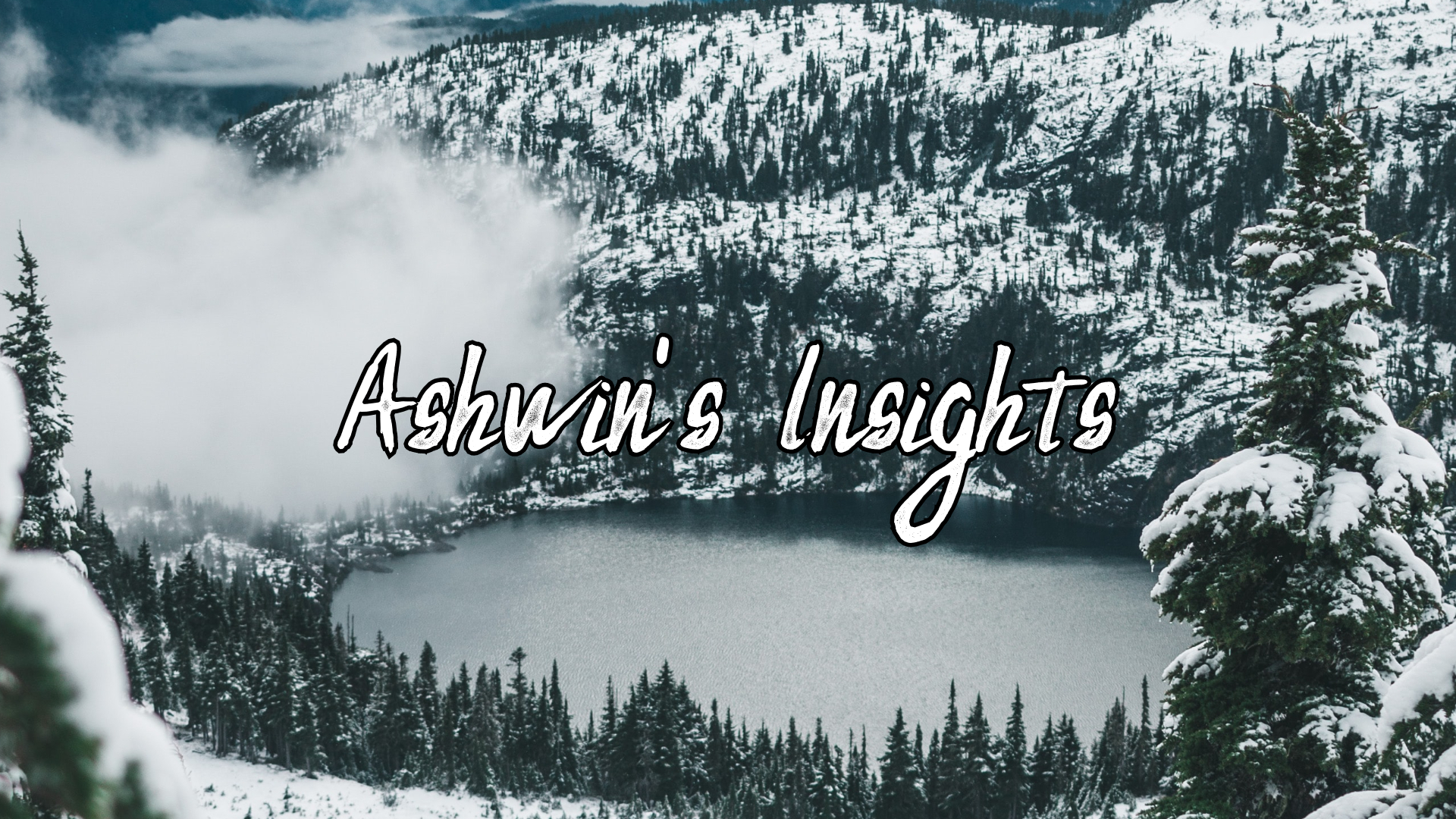 Snowy Mountain that says 'Ashwin's Insights'